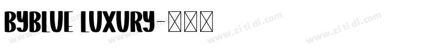 BYBlue Luxury字体转换